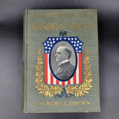 1901 THE AUTHENTIC LIFE OF PRESIDENT MCKINLEY MEMORIAL EDITION