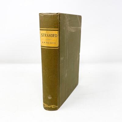 1890 â€œSTRANDEDâ€ BY EDGAR R. BEACH HARDBACK BOOK