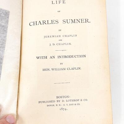 1874 â€œLIFE OF CHARLES SUMNERâ€ JEREMIAH CHAPLIN HARDBACK BOOK