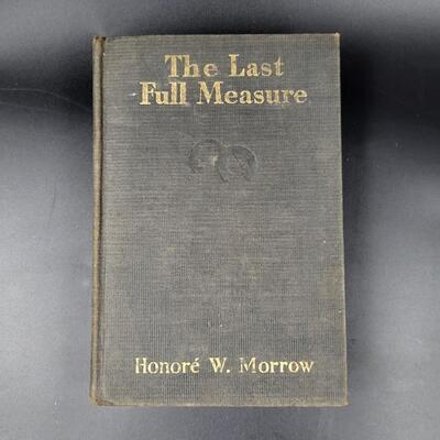 THE LAST FULL MEASURE HARDBACK BOOK BY HONORE W. MORROE