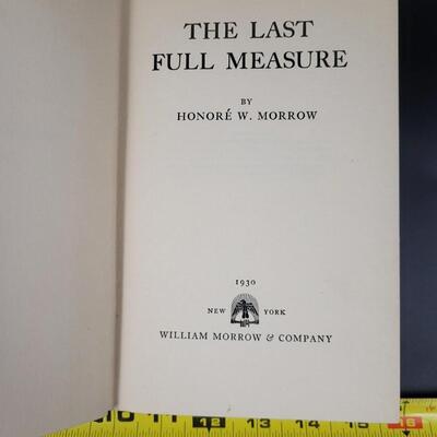 THE LAST FULL MEASURE HARDBACK BOOK BY HONORE W. MORROE