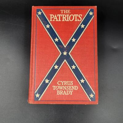 1906 THE PATRIOTS HARDBACK BY CYRUS TOWNSEND BRADY