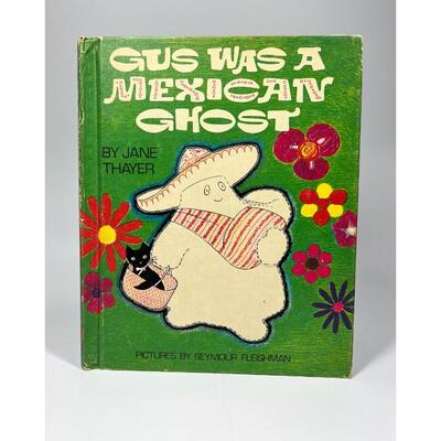 Vintage Gus was a Mexican Ghost Kids Childrenâ€™s Book