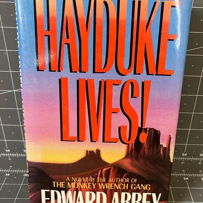 Hayduke Lives by Edward Abbey lst Edition lst Printing