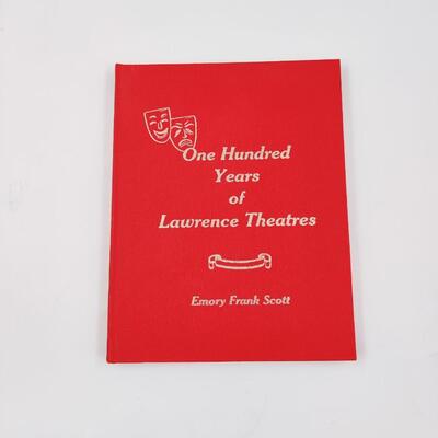 ONE HUNDRED YEARS OF LAWRENCE THEATRES