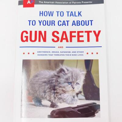 1ST EDITION HOW TO TALK TO YOUR CAT ABOUT GUN SAFETY
