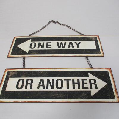 One Way Or Another Sign