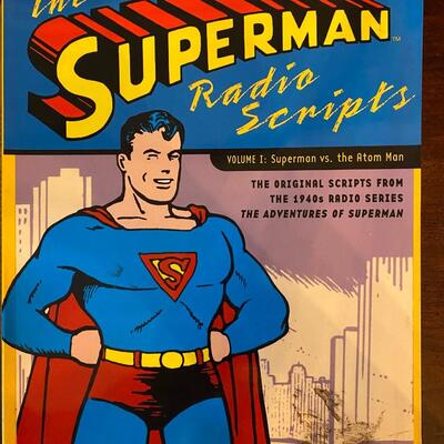 â€œThe Superman Radio Scriptsâ€, Volume I: Superman vs. The Atom Man