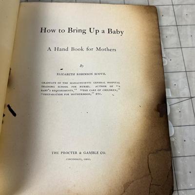 Antique Book- How to Bring up a Baby in 1906, Saved from a Fire