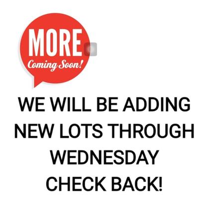 STILL ADDING ITEMS SO CHECK BACK THROUGH WEDNESDAY