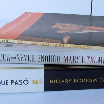 Hillary Clinton Soft Cover (in Spanish), Too Much - Never Enough Hard Cover2020, Life and Times of JFK, 1965