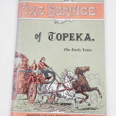 SHAWNEE COUNTY HISTORICAL SOCIETY BULLITEN #63 FIRE SERVICE