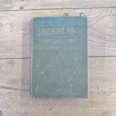 1917 "HIGH SCHOOL SONGS" BY CALLINAN HARDBACK BOOK