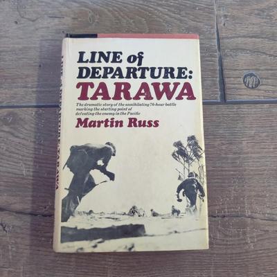 1975 "LINE OF DEPARTURE: TARAWA" BY MARTIN RUSS HARDBACK BOOK