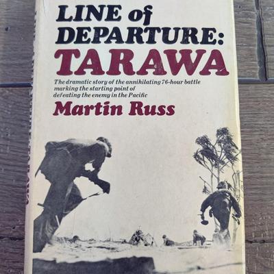 1975 "LINE OF DEPARTURE: TARAWA" BY MARTIN RUSS HARDBACK BOOK