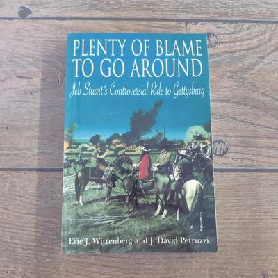 "PLENTY OF BLAME TO GO AROUND-JEB STUART'S CONTROVERSIAL RIDE TO GETTYSBURG" BY WITTENBURG AND PETRUZZI PAPERBACK BOOK