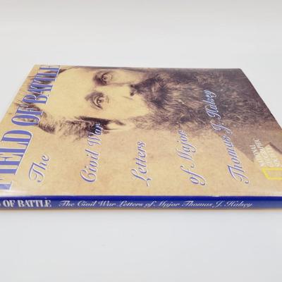 FIELD OF BATTLE - THE CIVIL WAR BATTLE LETTERS OF MANOR THOMAS J. HALSEY