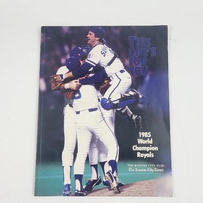 1985 WORLD CHAMPIONS BASEBALL TEAM - ROYALS by THE KANSAS CITY STAR BOOK