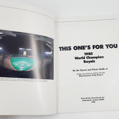 1985 WORLD CHAMPIONS BASEBALL TEAM - ROYALS by THE KANSAS CITY STAR BOOK