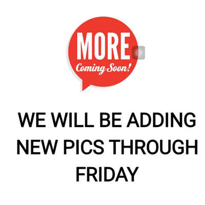 MORE ITEMS COMING...