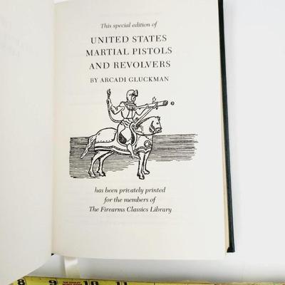 UNITED STATES MARTIAL PISTOLS & REVOLVERS HARDBACK BOOK
