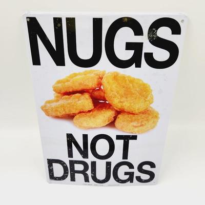 NUGS NOT DRUGS METAL WALL SIGN