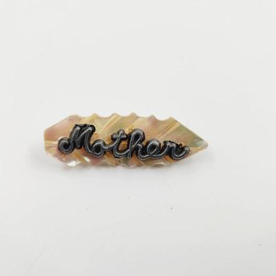 ANTIQUE MOTHER OF PEARL "MOTHER" PIN