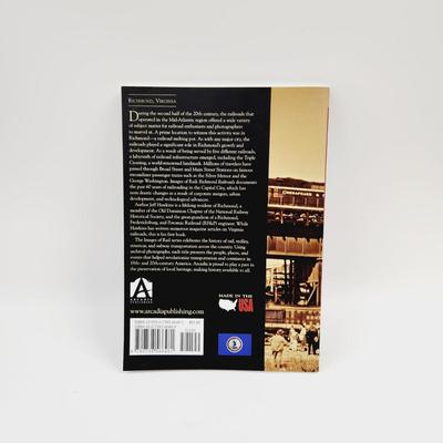 IMAGES OF THE RAIL RICHMOND RAILROAD PAPERBACK