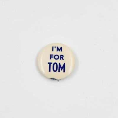 ANTIQUE "IM FOR TOM" TRADE COUNCIL PIN