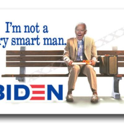 Joe Biden I'm Not A Very Smart Man photo