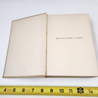 1908 - THE LITTLE COLONEL IN ARIZONA BY ANNIE FELLOWS JOHNSTON HARDBACK