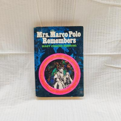 1968 MRS. MARCO POLO REMEMBERS by MARY PARKER DUNNING