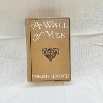 1912 A WALL OF MEN by MARGARET HILL MCCARTER