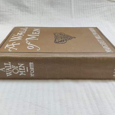 1912 A WALL OF MEN by MARGARET HILL MCCARTER