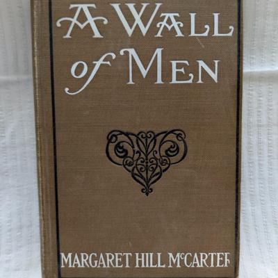 1912 A WALL OF MEN by MARGARET HILL MCCARTER