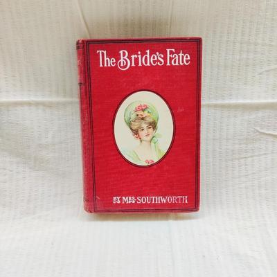 THE BRIDE'S FATE by MRS. SOUTHWORTH (EARLY 1900'S?)