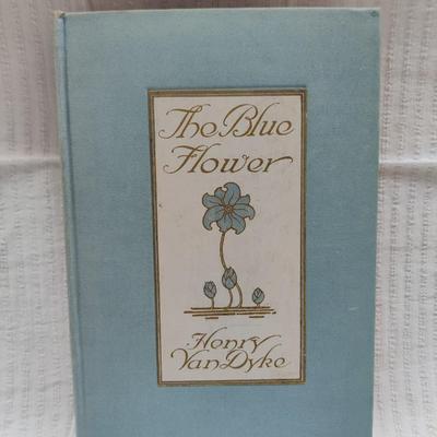 1913 THE BLUE FLOWER by HENRY VAN DYKE