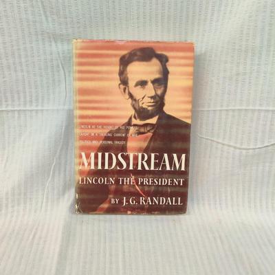 1953 MIDSTREAM - LINCOLN THE PRESIDENT by J.G. RANDALL