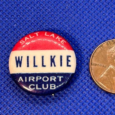 WILLKIE CAMPAIGN BUTTON SALT LAKE AIRPORT CLUB