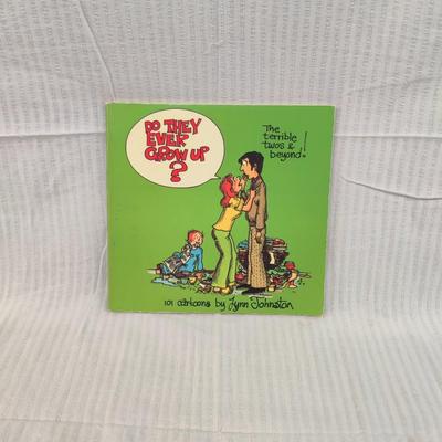 1978 DO THEY EVER GROW UP? by LYNN JOHNSTON