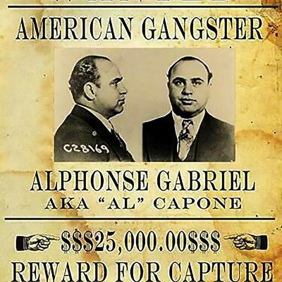 Al Capone Wanted Poster reprint