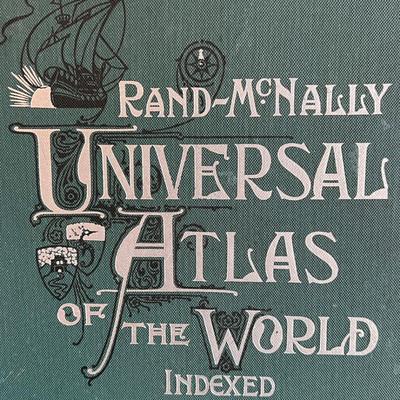 Rare 1899 Rand MdNally Universal Atlas of the World