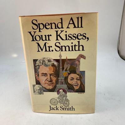 1978 Novel Spend All Your Kisses, Mr. Smith by Jack Smith Personalized and Author Signed