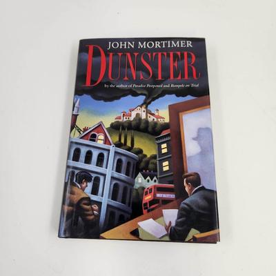 JOHN MORTIMER - DUNSTER HARDBACK BOOK