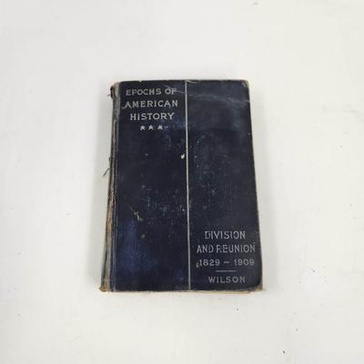 1912 EPOCHS OF AMERICAN HISTORY BY WOODROW WILSON PHD LLD HARDBACK BOOK