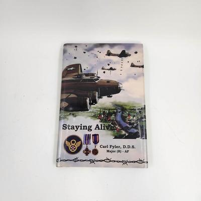 STAYING ALIVE BY CARL FYLER DDS MAJOR HARDBACK BOOK