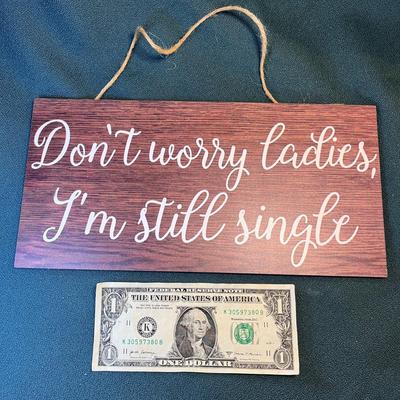 â€œSTILL SINGLEâ€ SIGN WALL PLAQUE