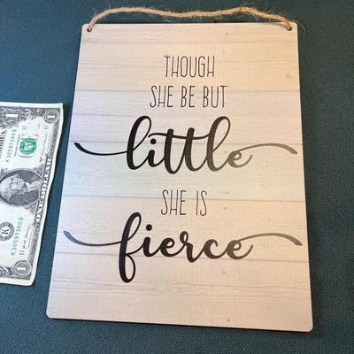 â€œLITTLE BUT FIERCEâ€ HANGING SIGN 