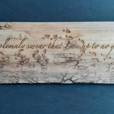 " I solemnly swear that I am up to no good" wooden sign with Fractal wood burned designs