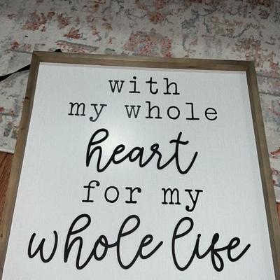 home decor sign "with my whole heart for my whole life"
